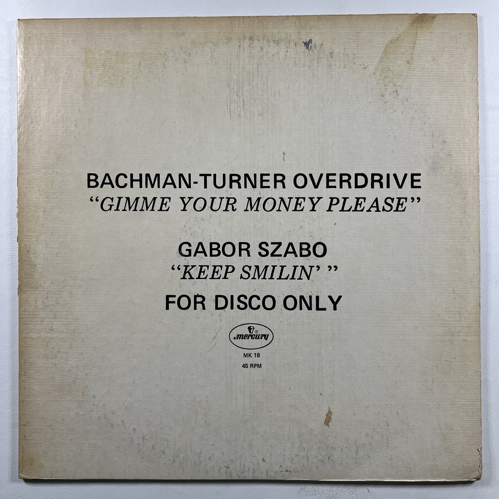 Bachman Turner Overdrive/Gabor Szabo “Gimme Your Money Please/Keep Smiling” VG+
