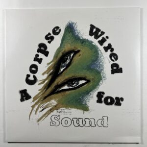 Merchandise “A Corpse Wired For Sound” LP/4AD L16280A (EX) Insert 2016