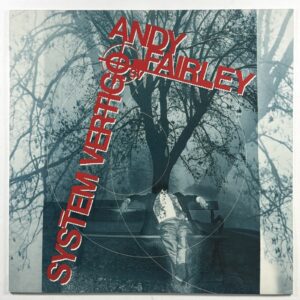 Andy Fairley - System Vertigo LP On-U Sound LC 8619 EX France 1992 Electronic