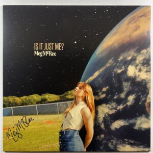 Meg McRee “Is It Just Me?” LP/Secret Places (Mint) Autographed 2023 Country