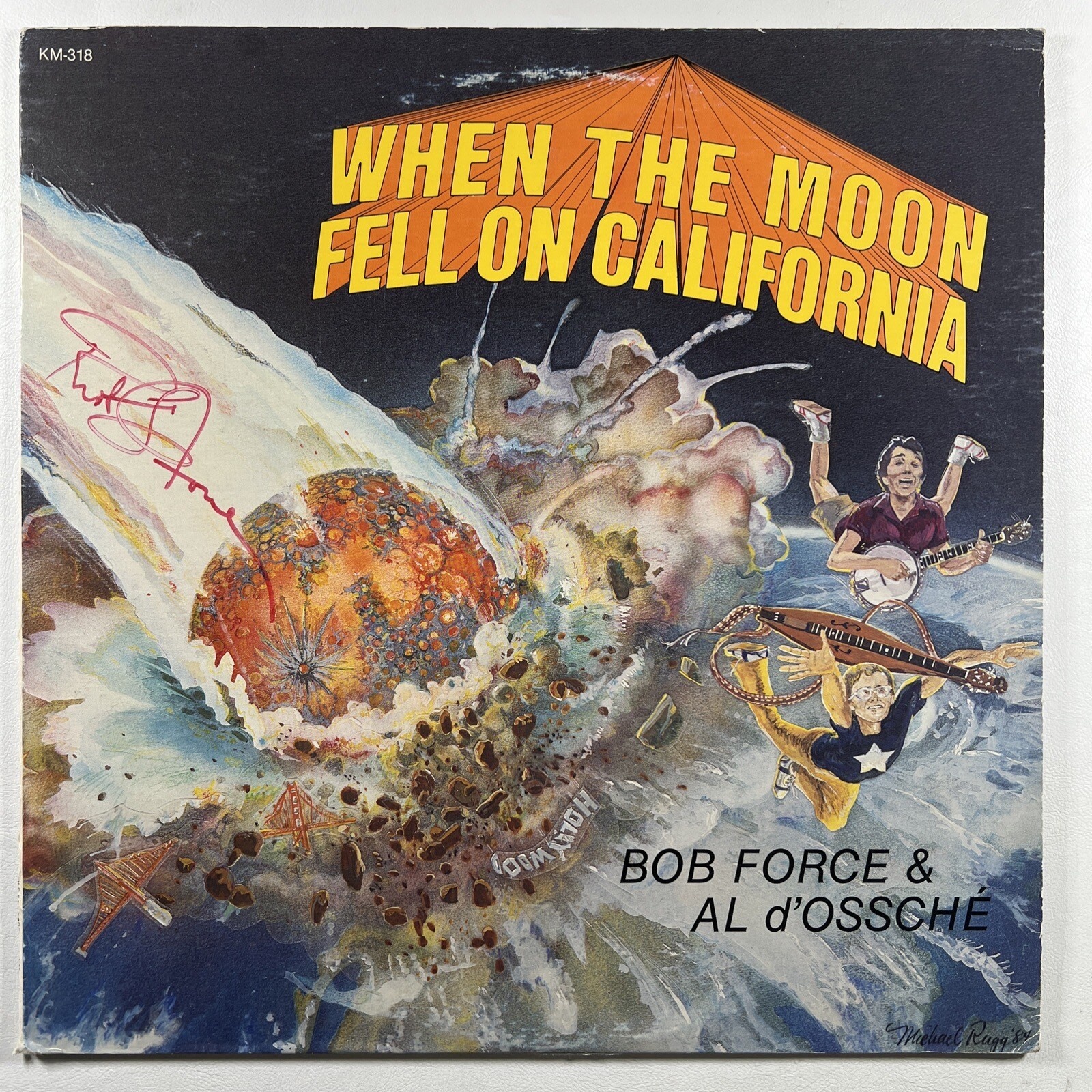 Bob Force “When The Moon Fell On California” LP/KM-318 (VG+) Autographed 1983