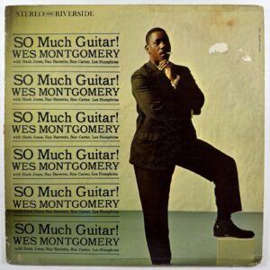 WES MONTGOMERY “SO MUCH GUITAR!” LP/RIVERSIDE RLP 9382 (VG) 1961