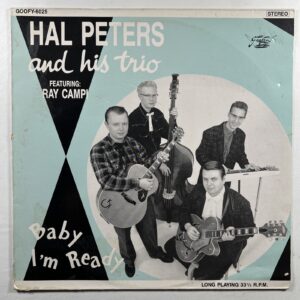 Hal Peters And His Trio “Baby I'm Ready” LP/Goofin’ Records (EX) 1991 Finaland