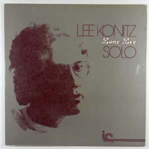 Lee Konitz “Lone-Lee Solo” LP/Inner City 2035 (EX) 1976