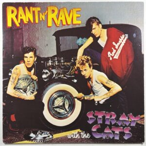 Stray Cats - Rant N' Rave LP EMI America SO-17102 Rockabilly VG+ 1983 Canada