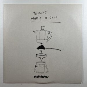 Tennis “Make It Good” Single 12”/Life & Death LAD 005 (EX) 2012 Germany
