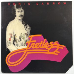 Chris Darrow - Fretless LP Pacific Arts PAC7-132 NM Promo 1979 Country Rock