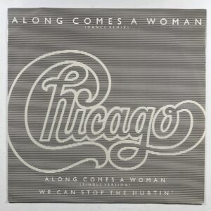 Chicago “Along Comes A Woman” Maxi Single 12"/Full Moon W9082T (NM) UK 1984