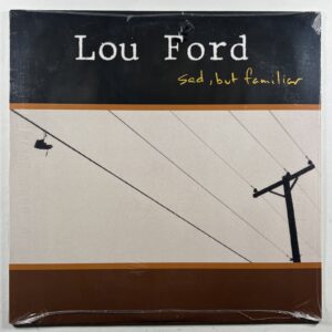 Lou Ford - Sad, But Familiar LP You Know What Sealed 2024
