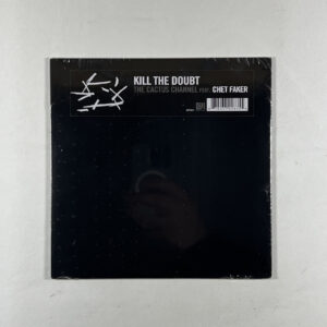 Cactus Channel Feat. Chet Faker “Kill The Doubt” Single 7”/Downtown (Sealed)