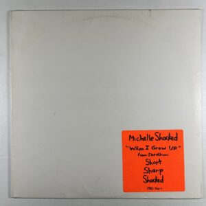 Michelle Shocked “When I Grow Up” EP/Mercury PRO 701 (NM) Promo 1988
