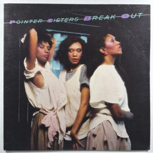 Pointer Sisters “Break Out” LP/BXL1-4705A Planet Records (VG+) 1983