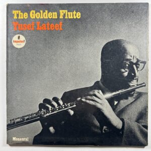 Yusef Latef “The Golden Flute” LP/Impulse! A-9125 (VG+) Mono Gatefold 1967