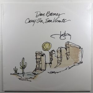 Dave Barnes - Carry on San Vicente LP 50 Year Plan NM Autograph 2016 180g
