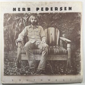 Herb Pedersen - Southwest LP Epic PE 34225 NM White Promo 1976