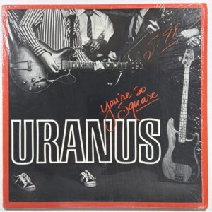 Uranus - You're So Square Trilogy Records Int TR-0500 EX Shrinkwrap 1980 Canada