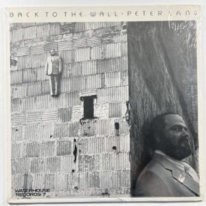 Peter Lang “Back to the Wall” LP/New Waterhouse 7 (Sealed) 1978 Country