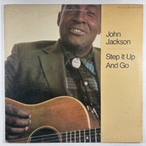 John Jackson “Step It Up And Go” LP/Rounder Records 2019 (EX) 1979 Blues