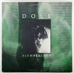 Dole “Slumberland” 12" Single/Nettwerk NT12-3005 (NM) 45rpm Canada 1986