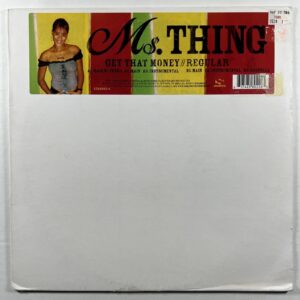 MS. THING "Gat That Money/Regular” LP/Sequence SEQ8022-6 (EX) 2004