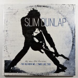 Slim Dunlap - The Old New Me/Times Like This 2LP New West EX 2015 RSD Ltd Ed 4k