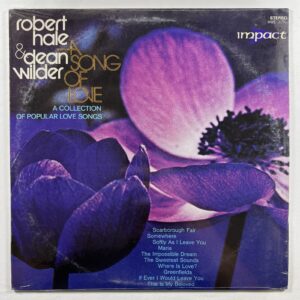 Robert Hale & Dean Wilder “A Song of Love” LP/Impact Records HWS 3096 (Sealed)