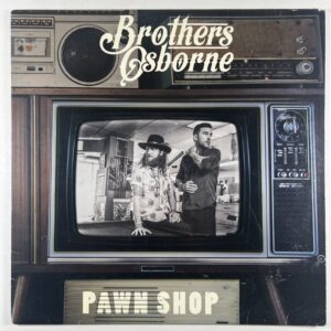Brothers Osborne “Pawn Shop” LP/EMI Records (EX) 2016 Country