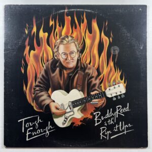 Buddy Reed & Th' Rip It Ups “Tough Enough” LP/Taboo TR333 (EX) 1985