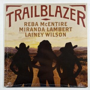 Reba McEntire Miranda Lambert Lainey Wilson - Trailblazer 7” Single Sealed 2025