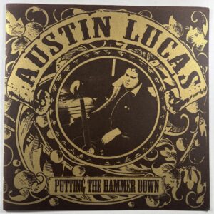 Austin Lucas “Putting The Hammer Down” LP/Magic Bullet (EX) Green Marble 2009