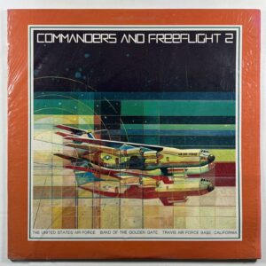 U.S. Air Force Band Of The Golden Gate “Commanders And Freeflight 2” LP/KM (EX)