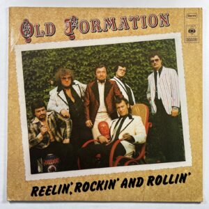Old Formation “Reelin', Rockin' And Rollin'” LP/CBS 85539 (NM) 1982 Austria