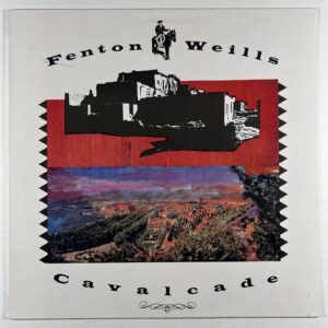 Fenton Weills “Cavalcade” LP/Pastell POW11 (NM) 1988 Germany