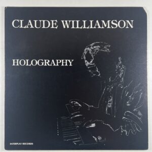 Claude Williamson “Holography” LP/Interplay IP-7708 (NM) 1977