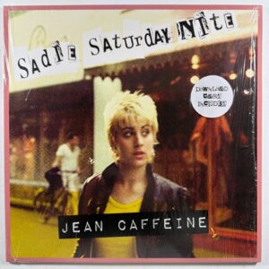 Jean Caffeine - Sadie Saturday Nite LP Joe Records JR04 NM Shrink 180g 2017