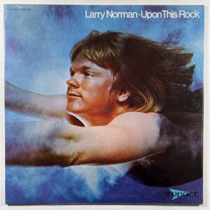 Larry Norman “Upon This Rock” LP/Impact HWS 3121 (Sealed) 1971 Reissue