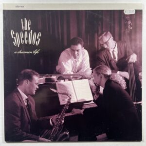 The Speedos “A Dreamin Life” LP/Kinghat (NM) Germany 1992