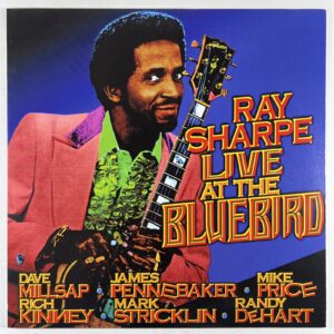 Ray Sharpe “Live At The Bluebird” LP/Record Town RTLP002 (NM) Ltd Ed Blue 2023