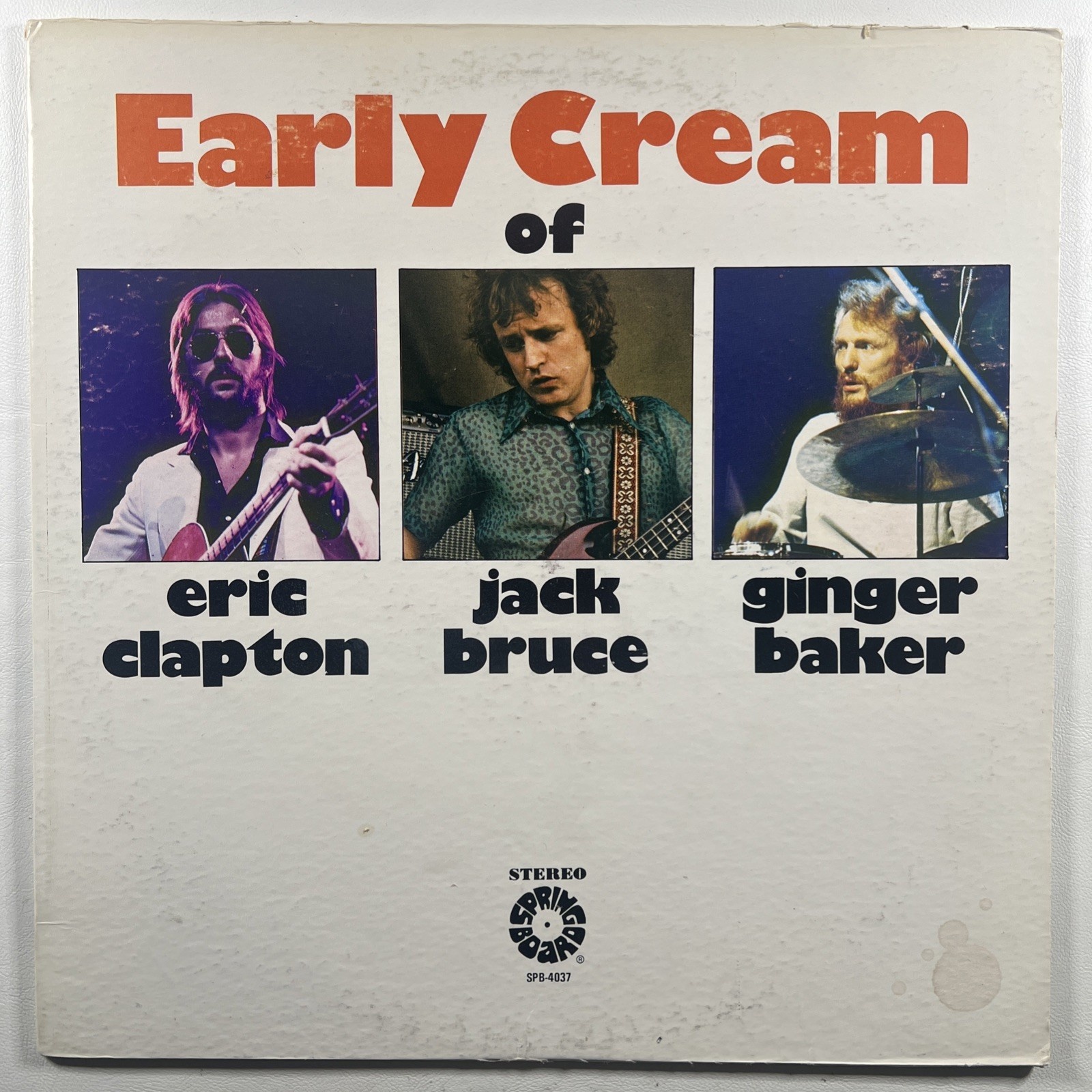 Early Cream Of Eric Clapton, Jack Bruce & Ginger Baker Spring Board SPB-4037 VG+