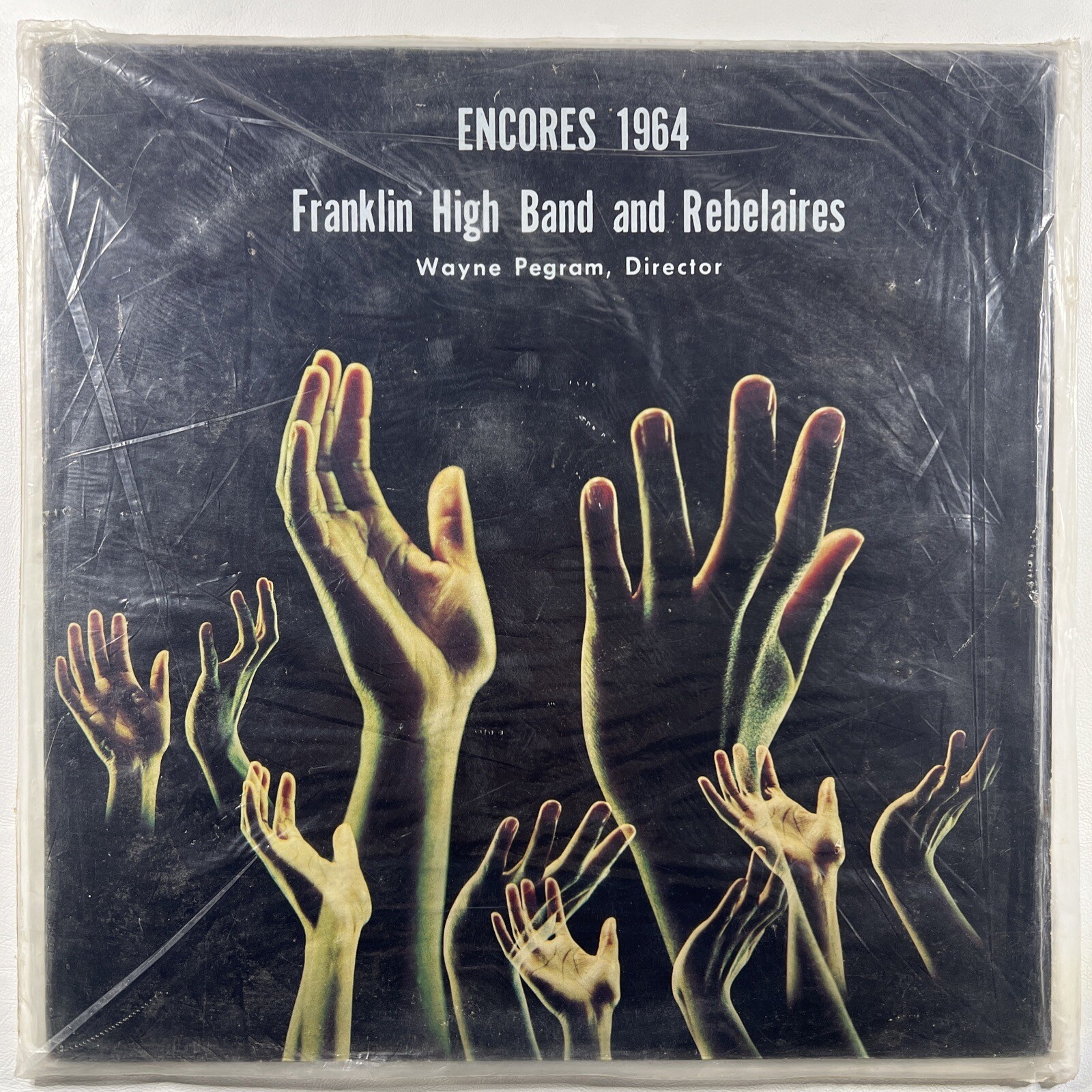 Wayne Pegram With Franklin High Band And Rebelaires “ENCORES 1964” LP (Sealed)