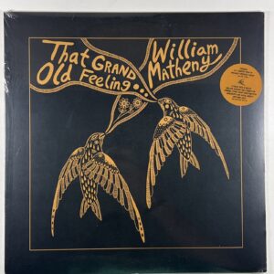 William Matheny - That Grand Old Feeling… LP Thirty Tigers HHR009 Sealed 2023