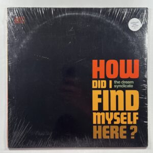 The Dream Syndicate “How Did I Find Myself Here?” LP/Anti (Sealed) 2017 Download