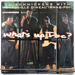 Fu-Schnickens w/Shaquille O’Neal (Shaq-Fu) - What’s Up Doc 12” Single EX Promo