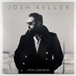 Josh Kelley “New Lane Road” LP/Sugar Hill Records (EX) 2016 Insert Country
