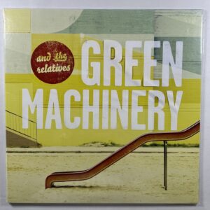 And The Relatives “Green Machinery” LP/YK Records (Sealed) Lim Edit Of 100-2010