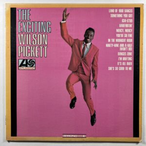 Wilson Pickett “The Exciting Wilson Pickett” LP/Atlantic 8129 (VG) Mono 1966