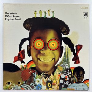 The Watts 103rd Street Rhythm Band “Self Titled” LP/Warner Bro. W1741 (EX) 1968
