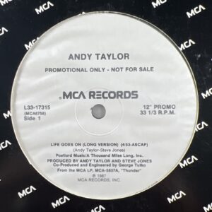 Andy Taylor “Life Goes On” 12” Promo/MCA Records (NM) L33-17315
