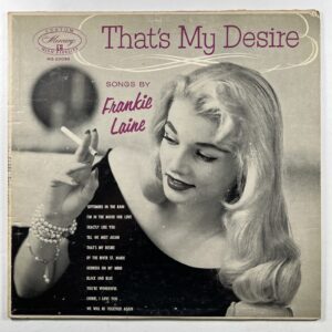 FRANKIE LAINE “That's My Desire” LP/ Mercury MG-20080 (VG+) Mono