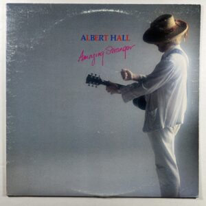 Albert Hall “Amazing Stranger” LP/Quality SV-2131 (EX) 1984 Canada